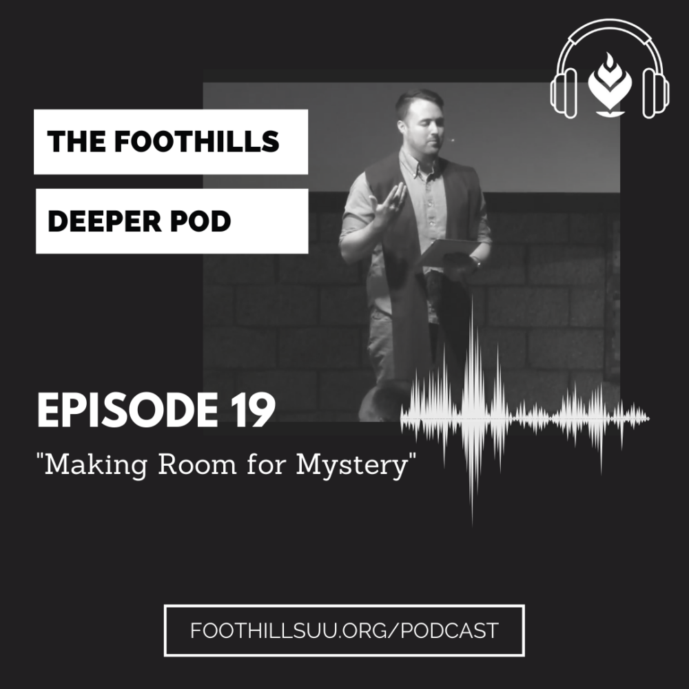 Deeper Episode 19: Making Room for Mystery