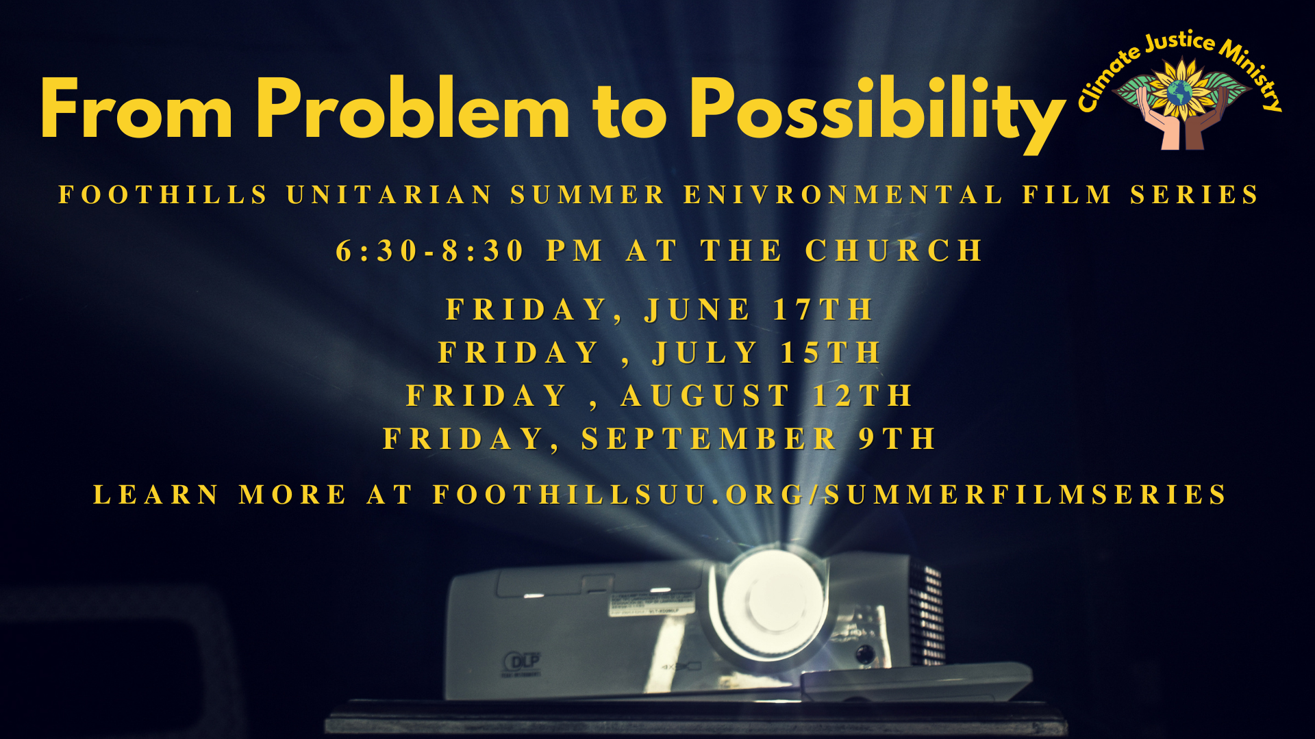 From Problem to Possibility: Foothills Summer Environmental Film Series