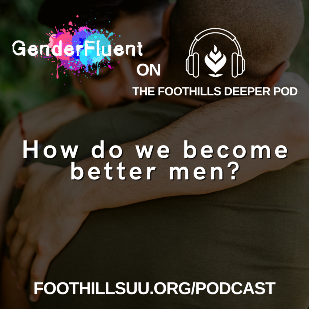 How do we become better men?