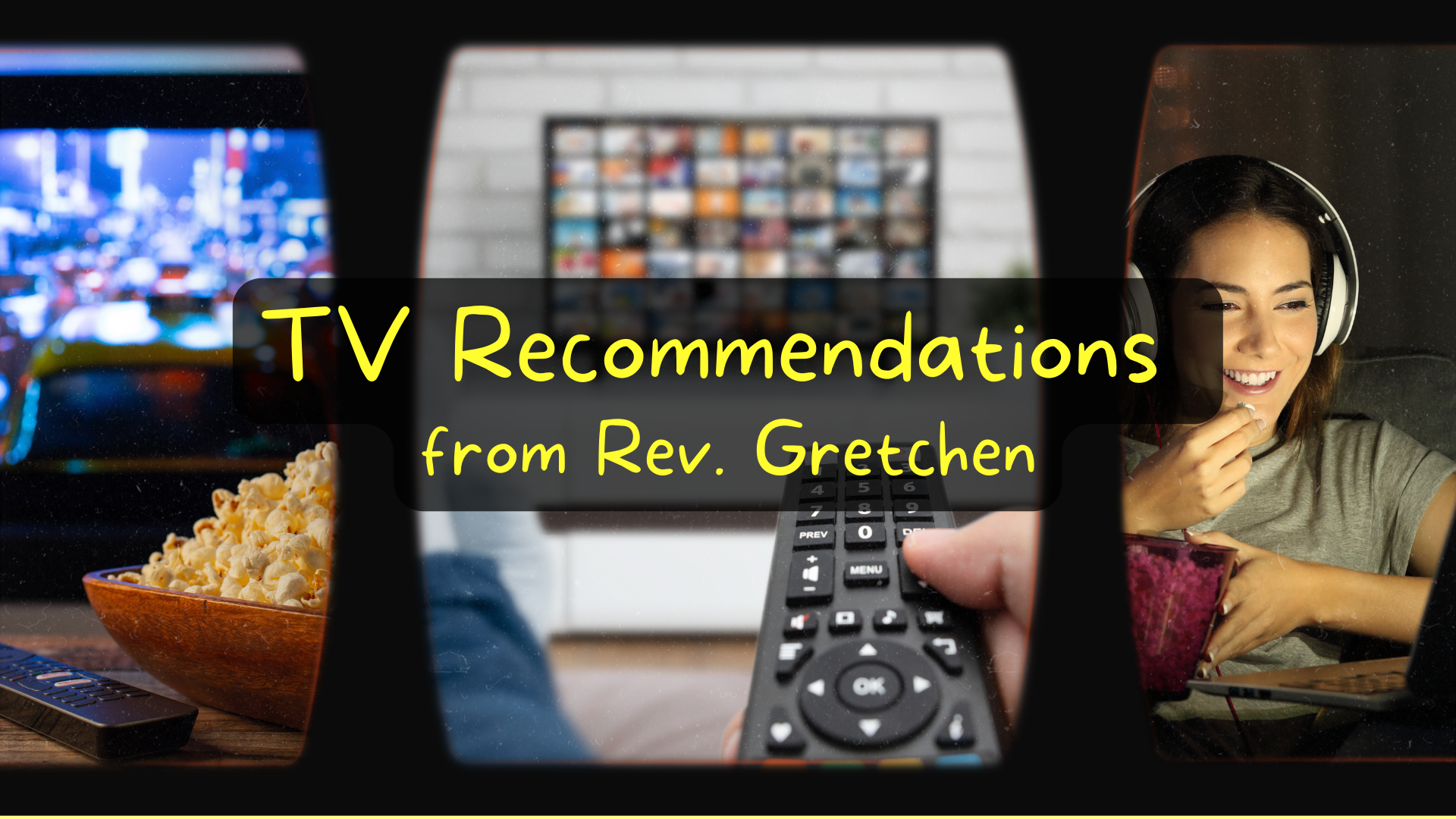 TV Recommendations with Rev. Gretchen: Nine New Shows